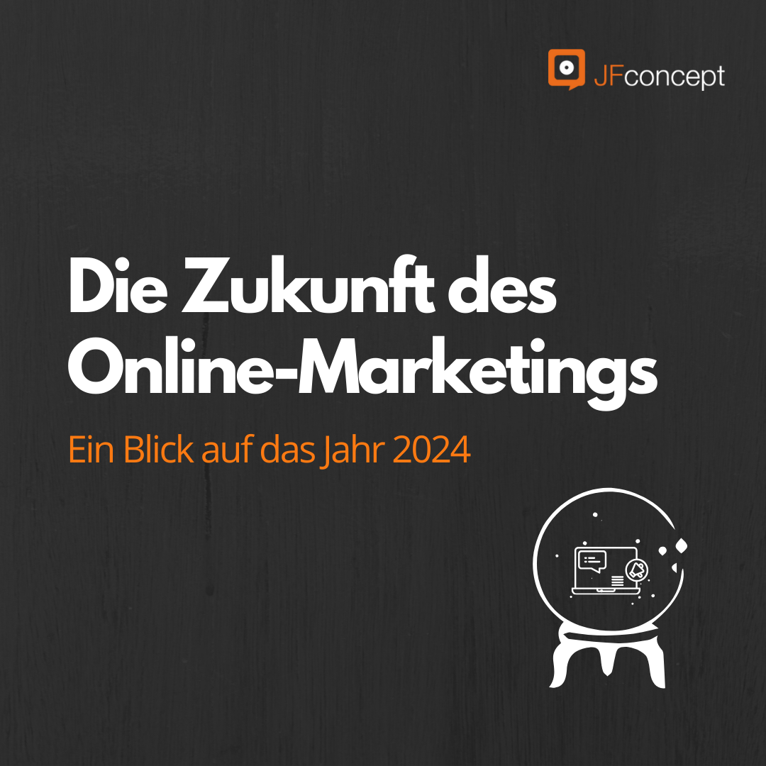 Die Zukunft im Online-Marketing: Ein Blick auf das Jahr 2024
